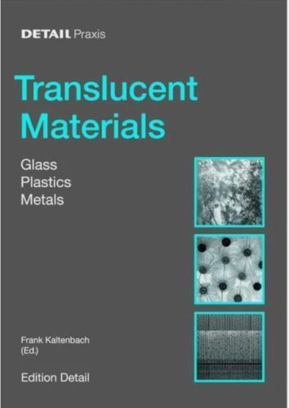 Detail Praxis: Translucent Material: Glass, Plastic, Metal 9783764370336